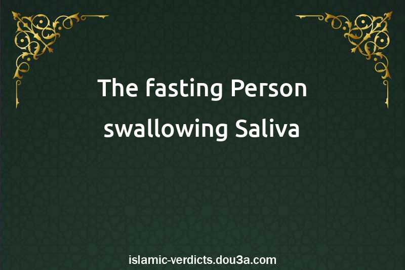 The fasting Person swallowing Saliva