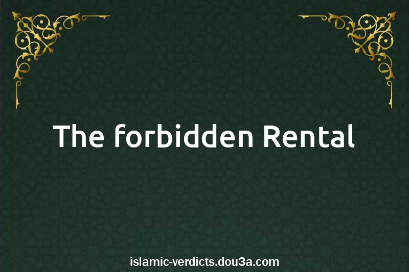 The forbidden Rental