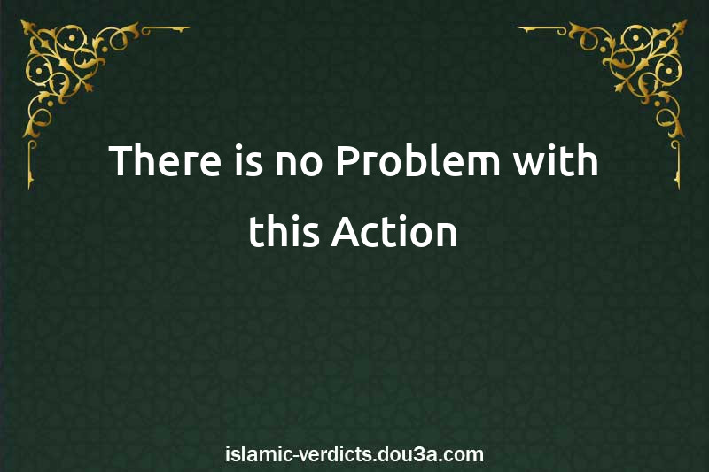 There is no Problem with this Action