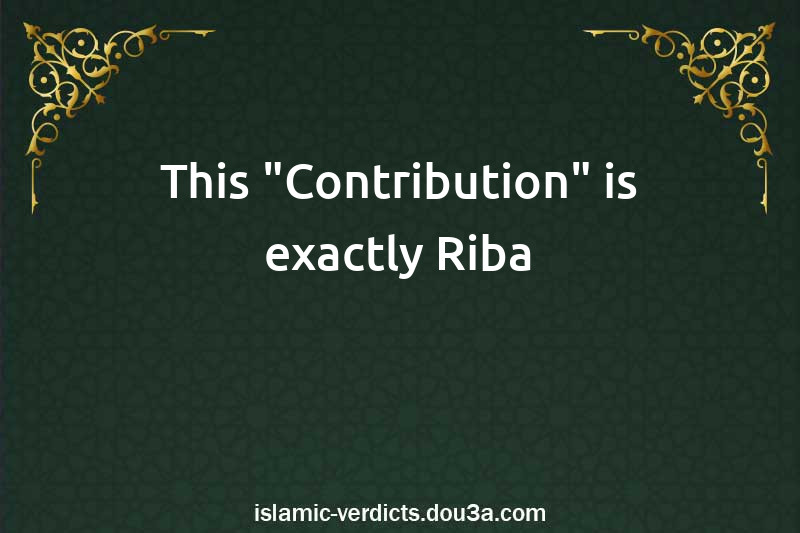 This Contribution is exactly Riba