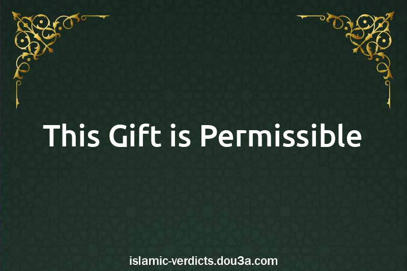 This Gift is Permissible