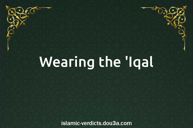 Wearing the 'Iqal