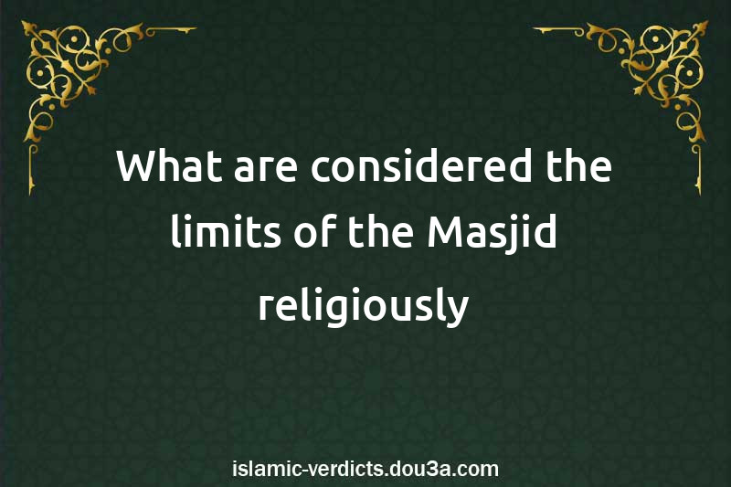 What are considered the limits of the Masjid religiously