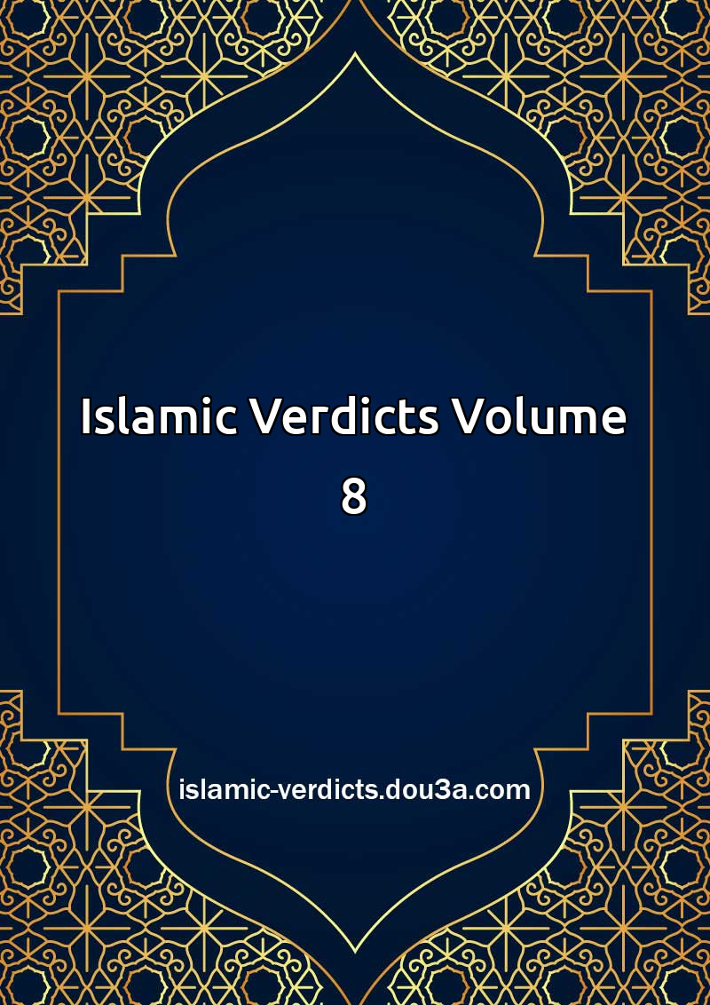 Islamic Verdicts Volume 8
